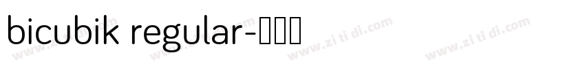 bicubik regular字体转换